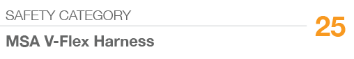 SAFETY CATEGORY,25,MSA V Flex Harness