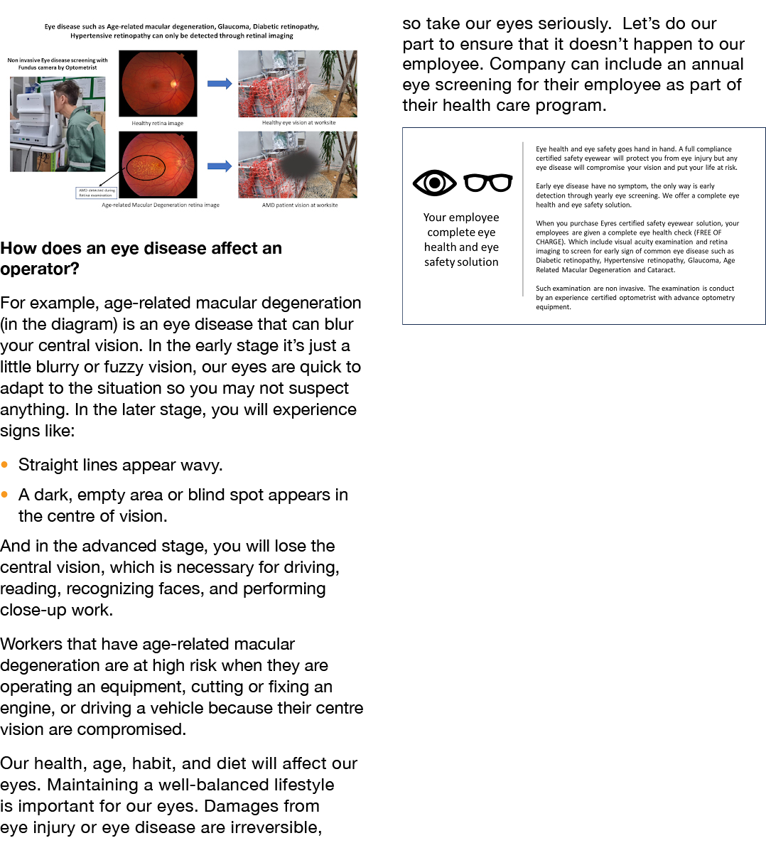 ￼ How does an eye disease affect an operator? For example, age related macular degeneration (in the diagram) is an ey...