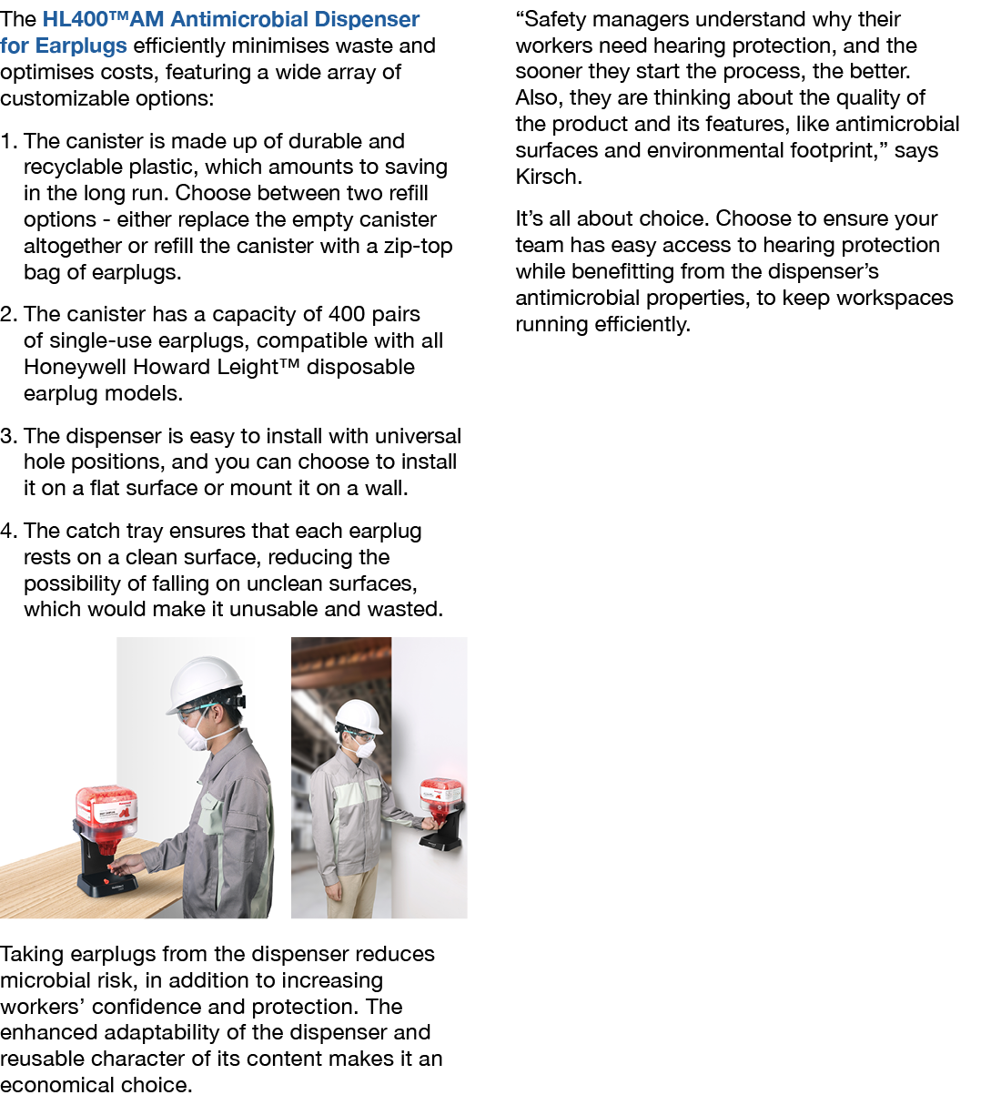 The HL400™AM Antimicrobial Dispenser for Earplugs efficiently minimises waste and optimises costs, featuring a wide a...