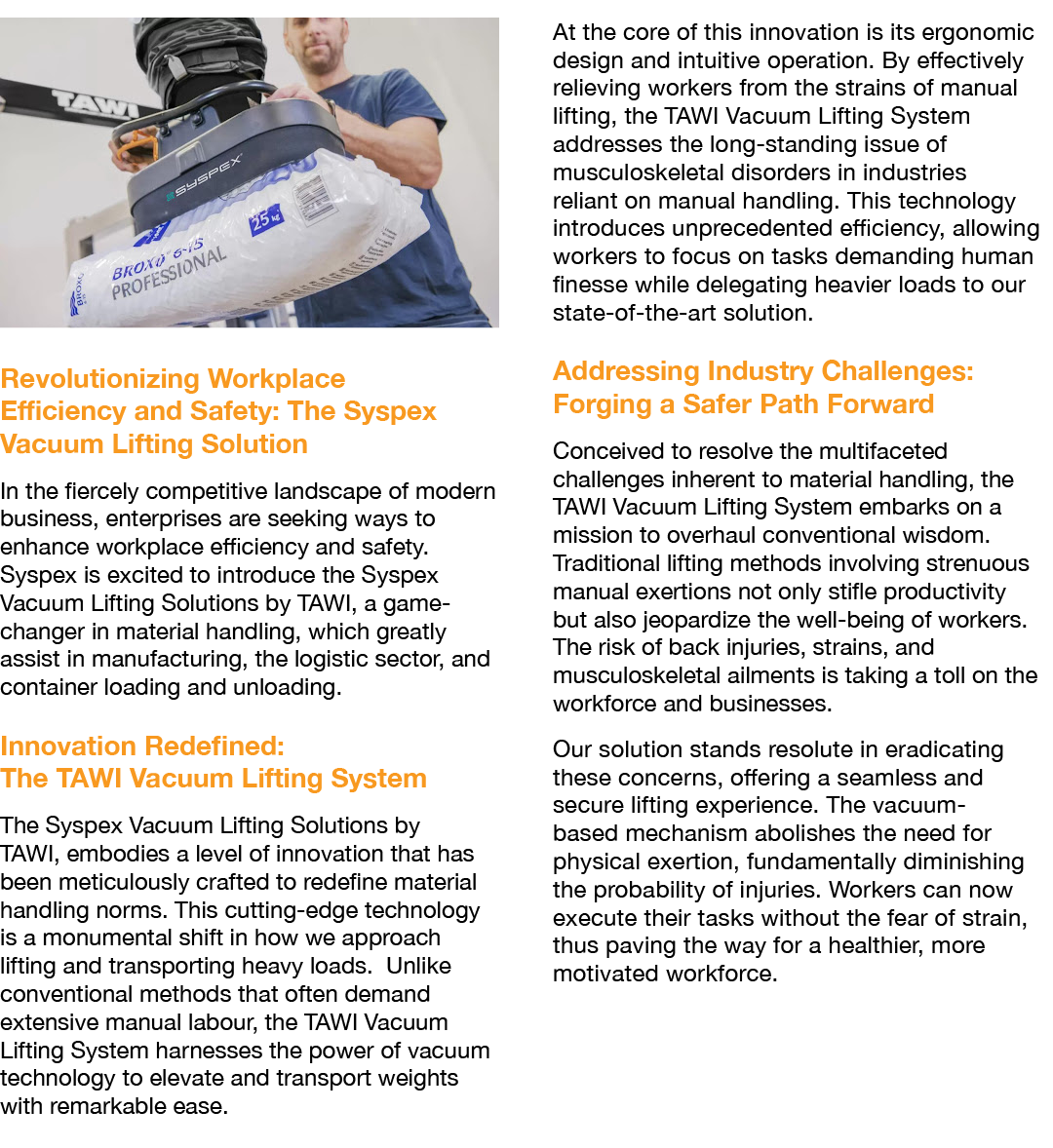 ￼ Revolutionizing Workplace Efficiency and Safety: The Syspex Vacuum Lifting Solution In the fiercely competitive lan...