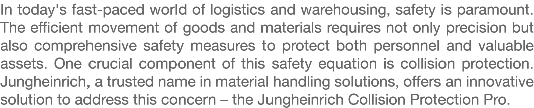 In today's fast paced world of logistics and warehousing, safety is paramount. The efficient movement of goods and ma...
