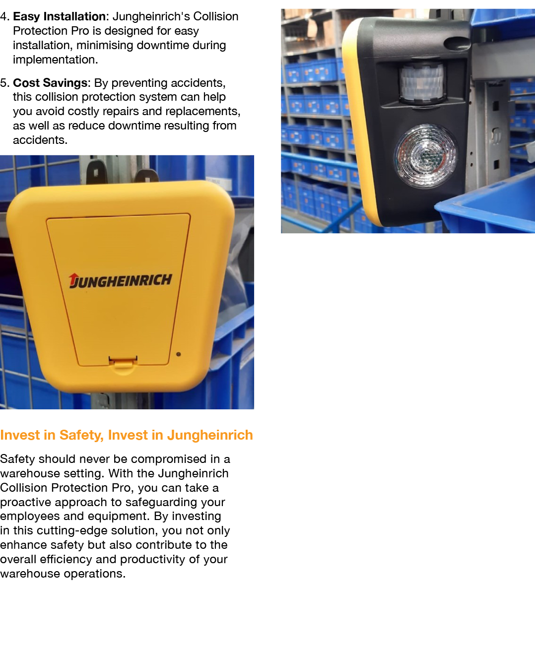 4. Easy Installation: Jungheinrich's Collision Protection Pro is designed for easy installation, minimising downtime ...