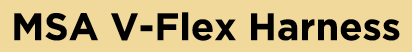 MSA V Flex Harness