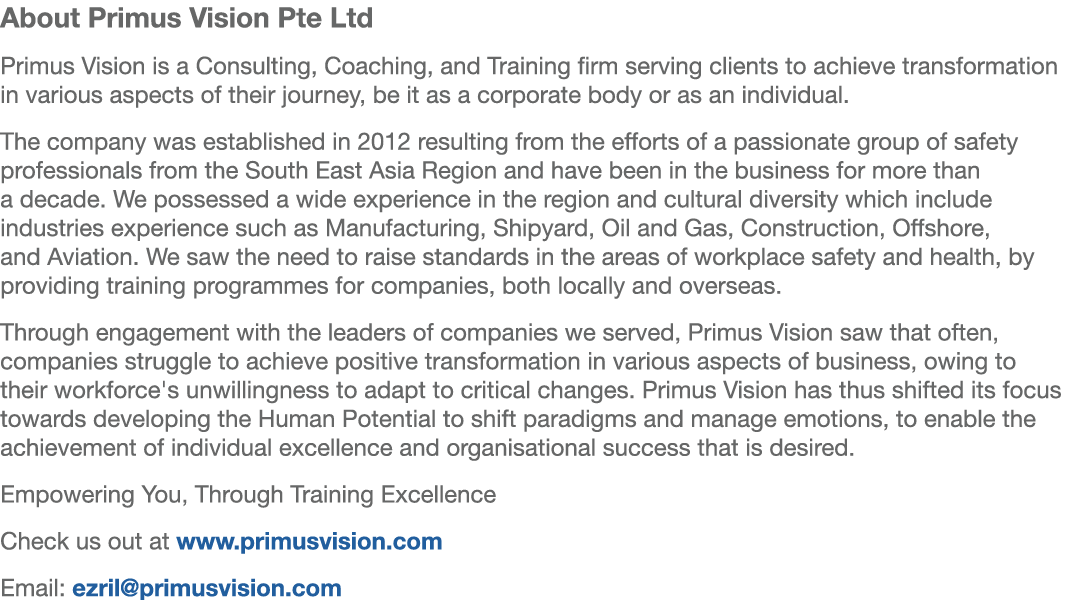 About Primus Vision Pte Ltd Primus Vision is a Consulting, Coaching, and Training firm serving clients to achieve tra...