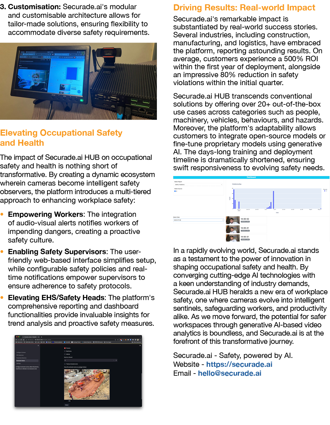 3. Customisation: Securade.ai's modular and customisable architecture allows for tailor made solutions, ensuring flex...