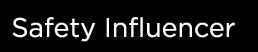 Safety Influencer