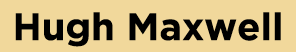 Hugh Maxwell