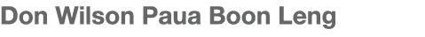 Don Wilson Paua Boon Leng