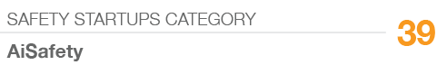 SAFETY STARTUPS CATEGORY,39,AiSafety
