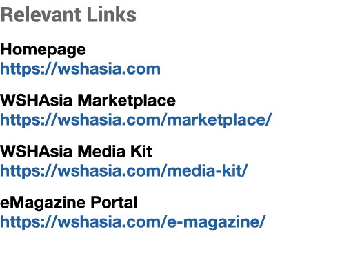 Relevant Links Homepage https://wshasia.com WSHAsia Marketplace https://wshasia.com/marketplace/ WSHAsia Media Kit ht...