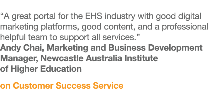 “A great portal for the EHS industry with good digital marketing platforms, good content, and a professional helpful ...
