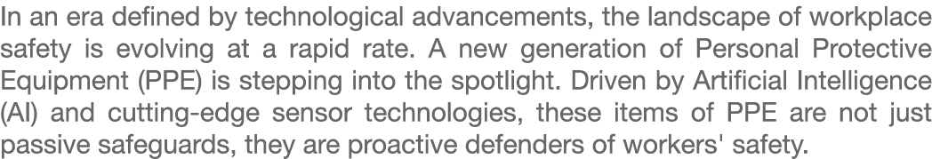 In an era defined by technological advancements, the landscape of workplace safety is evolving at a rapid rate. A new...