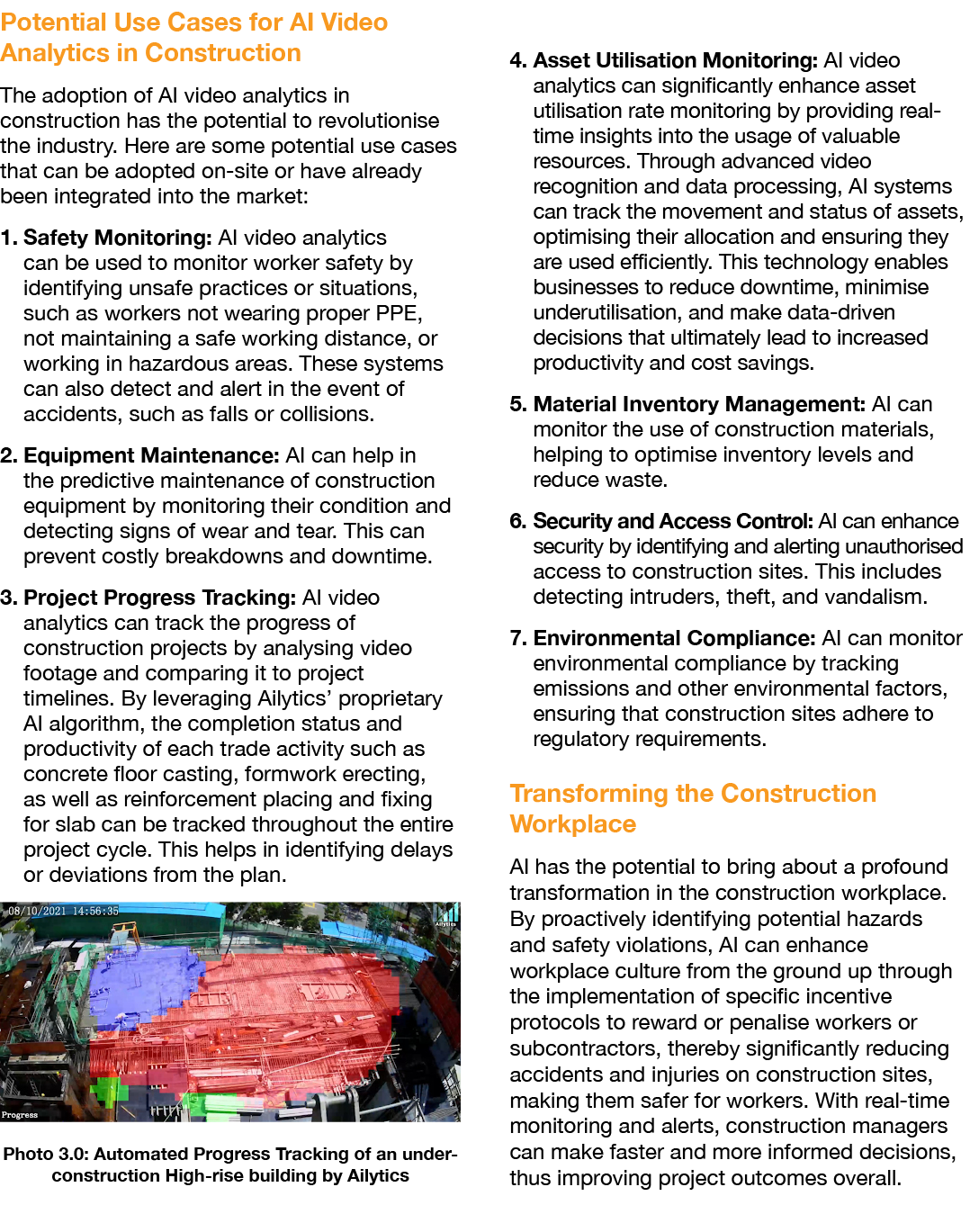 Potential Use Cases for AI Video Analytics in Construction The adoption of AI video analytics in construction has the...