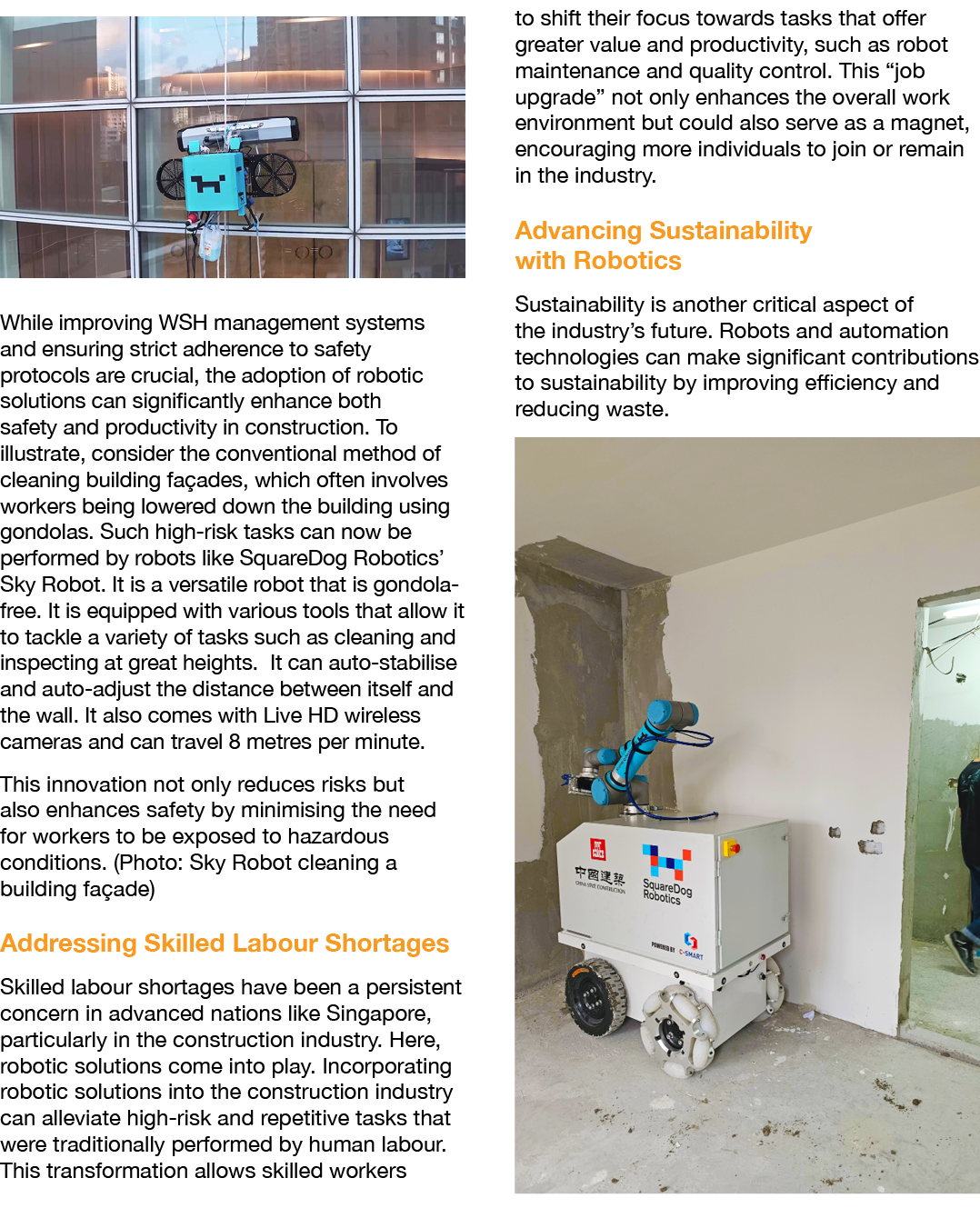 ￼ While improving WSH management systems and ensuring strict adherence to safety protocols are crucial, the adoption ...