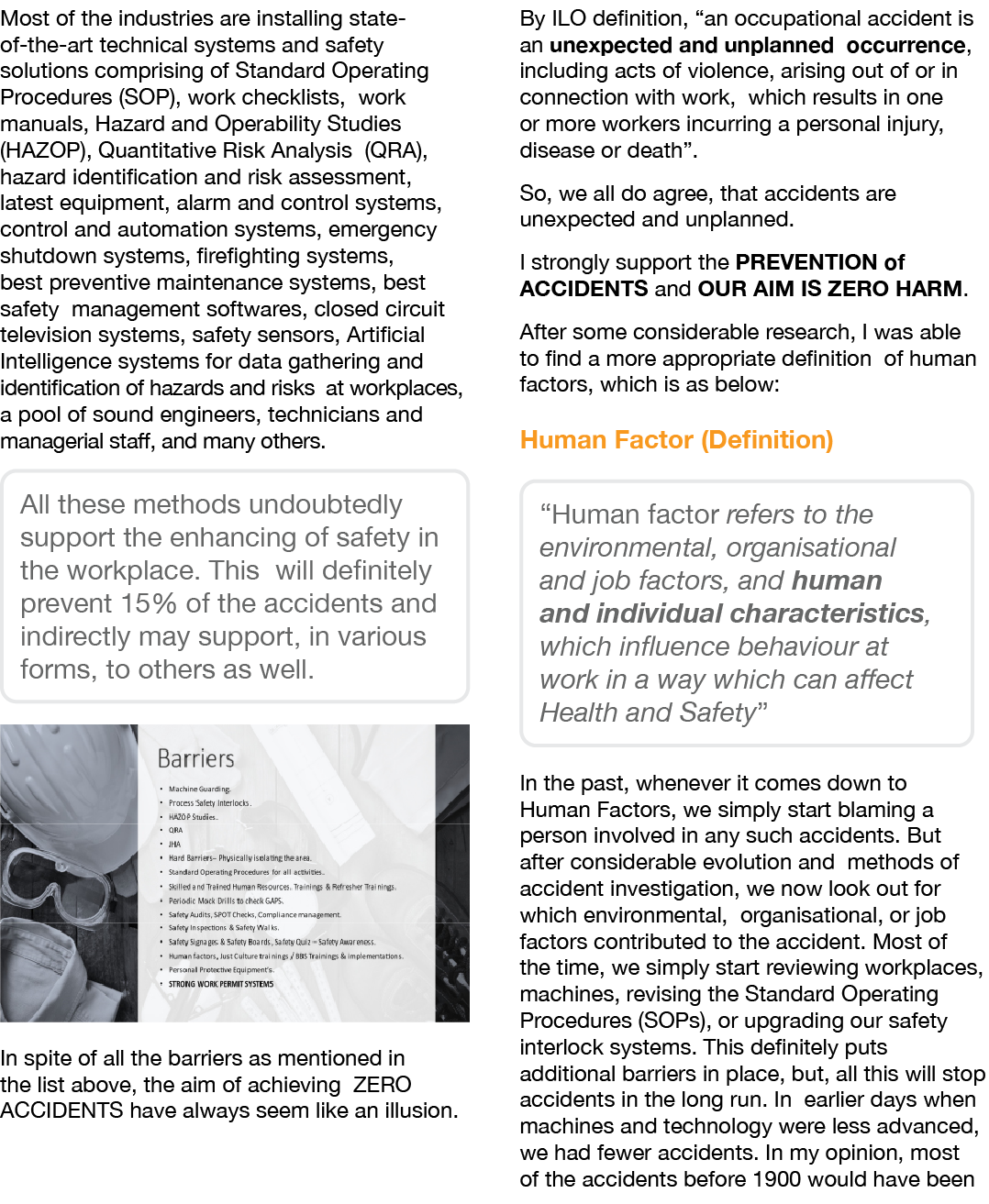 Most of the industries are installing state of the art technical systems and safety solutions comprising of Standard ...