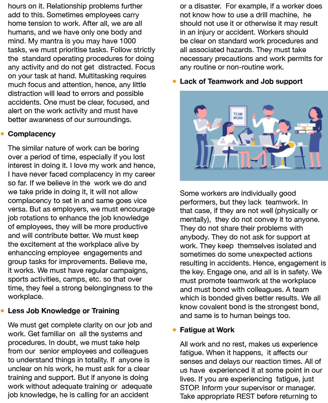 hours on it. Relationship problems further add to this. Sometimes employees carry home tension to work. After all, we...