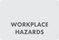 Workplace Hazards