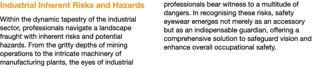 Industrial Inherent Risks and Hazards Within the dynamic tapestry of the industrial sector, professionals navigate a ...