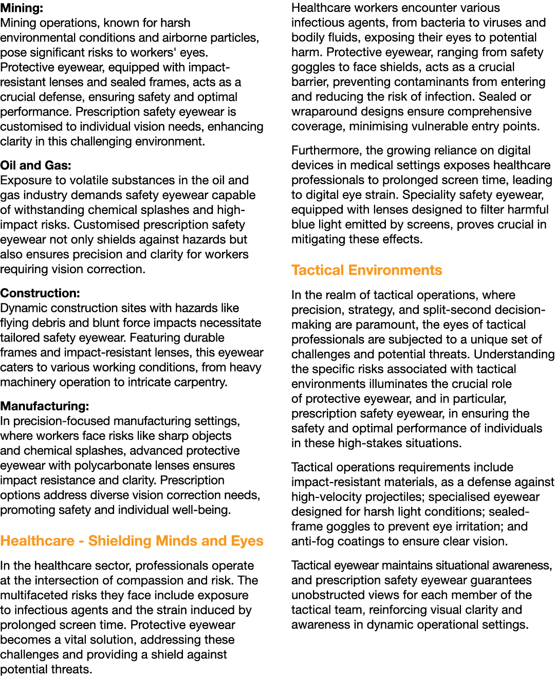 Mining: Mining operations, known for harsh environmental conditions and airborne particles, pose significant risks to...