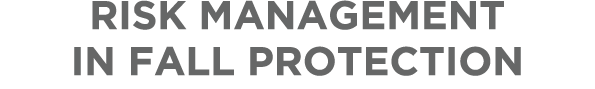 Risk Management in Fall Protection