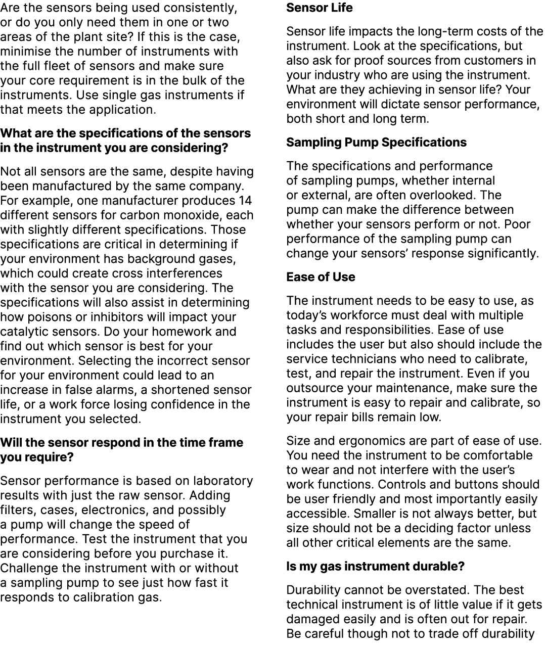 Are the sensors being used consistently, or do you only need them in one or two areas of the plant site? If this is t...