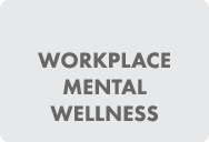 Workplace Mental Wellness