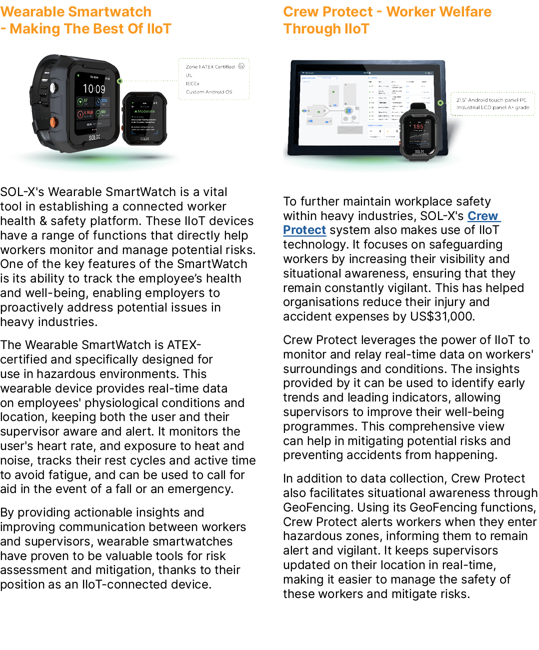 Wearable Smartwatch Making The Best Of IIoT ￼ SOL X's Wearable SmartWatch is a vital tool in establishing a connected...