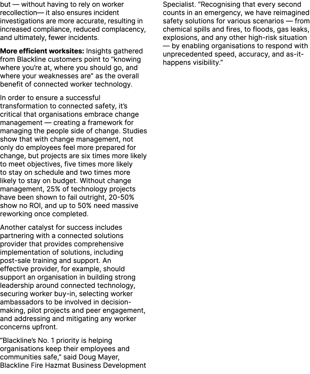 but — without having to rely on worker recollection— it also ensures incident investigations are more accurate, resul...