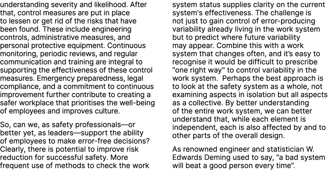 understanding severity and likelihood. After that, control measures are put in place to lessen or get rid of the risk...