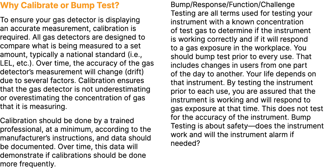 Why Calibrate or Bump Test? To ensure your gas detector is displaying an accurate measurement, calibration is require...