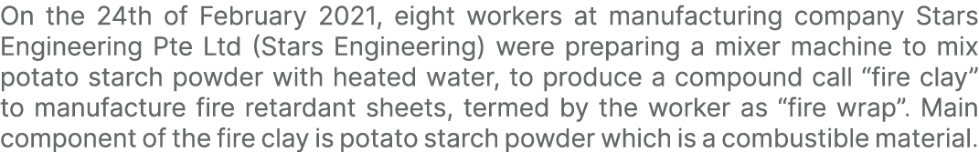 On the 24th of February 2021, eight workers at manufacturing company Stars Engineering Pte Ltd (Stars Engineering) we...
