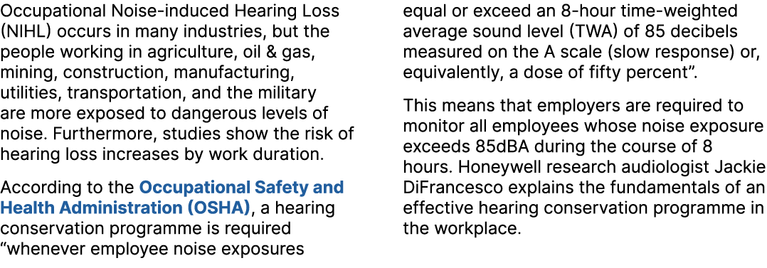 Occupational Noise induced Hearing Loss (NIHL) occurs in many industries, but the people working in agriculture, oil ...