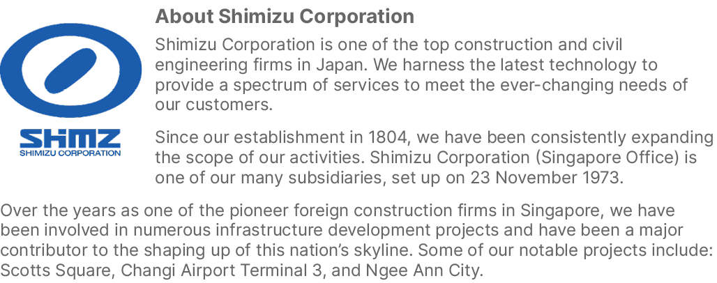 ￼About Shimizu Corporation Shimizu Corporation is one of the top construction and civil engineering firms in Japan. W...