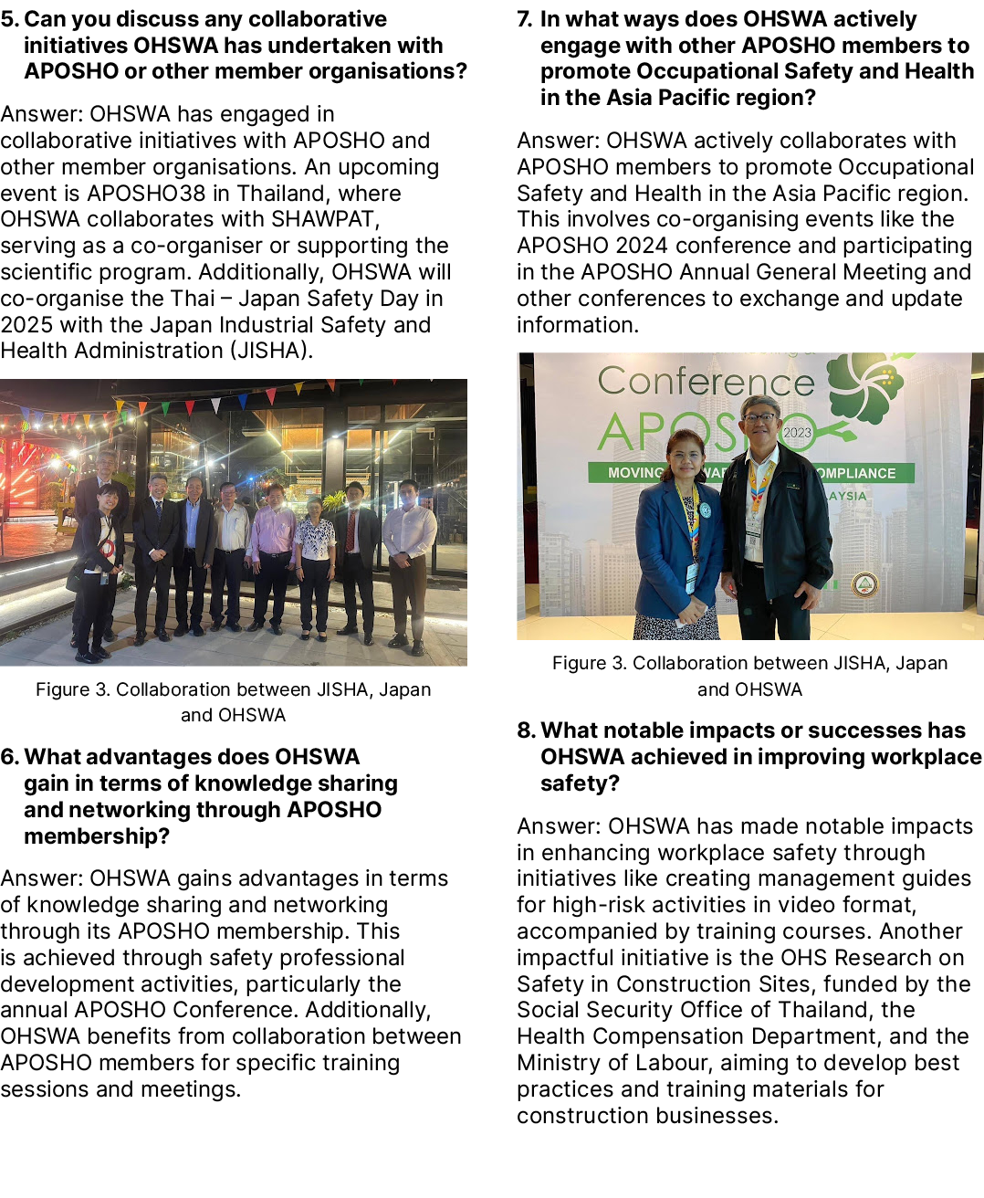 5. Can you discuss any collaborative initiatives OHSWA has undertaken with APOSHO or other member organisations? Answ...