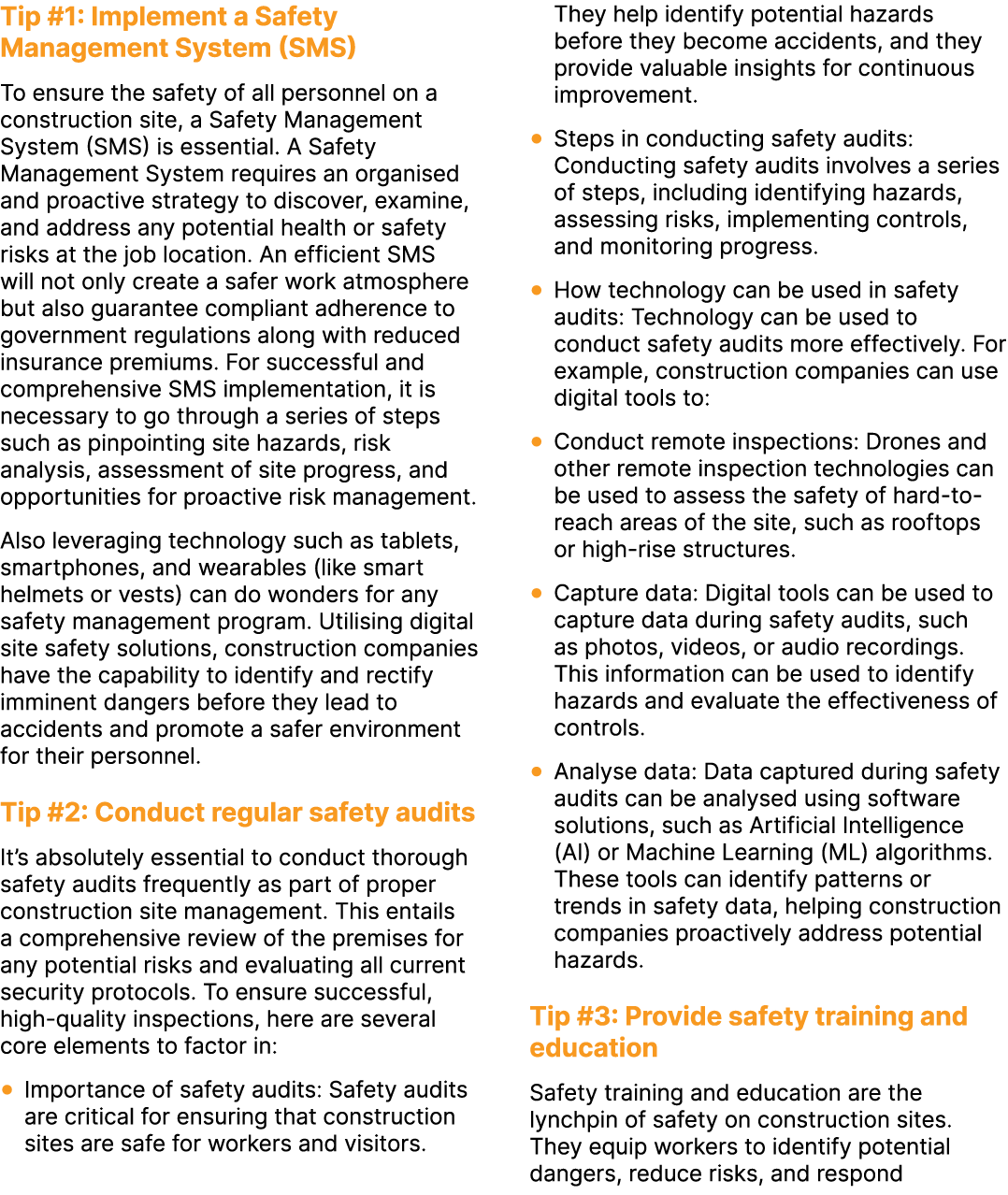 Tip #1: Implement a Safety Management System (SMS) To ensure the safety of all personnel on a construction site, a Sa...