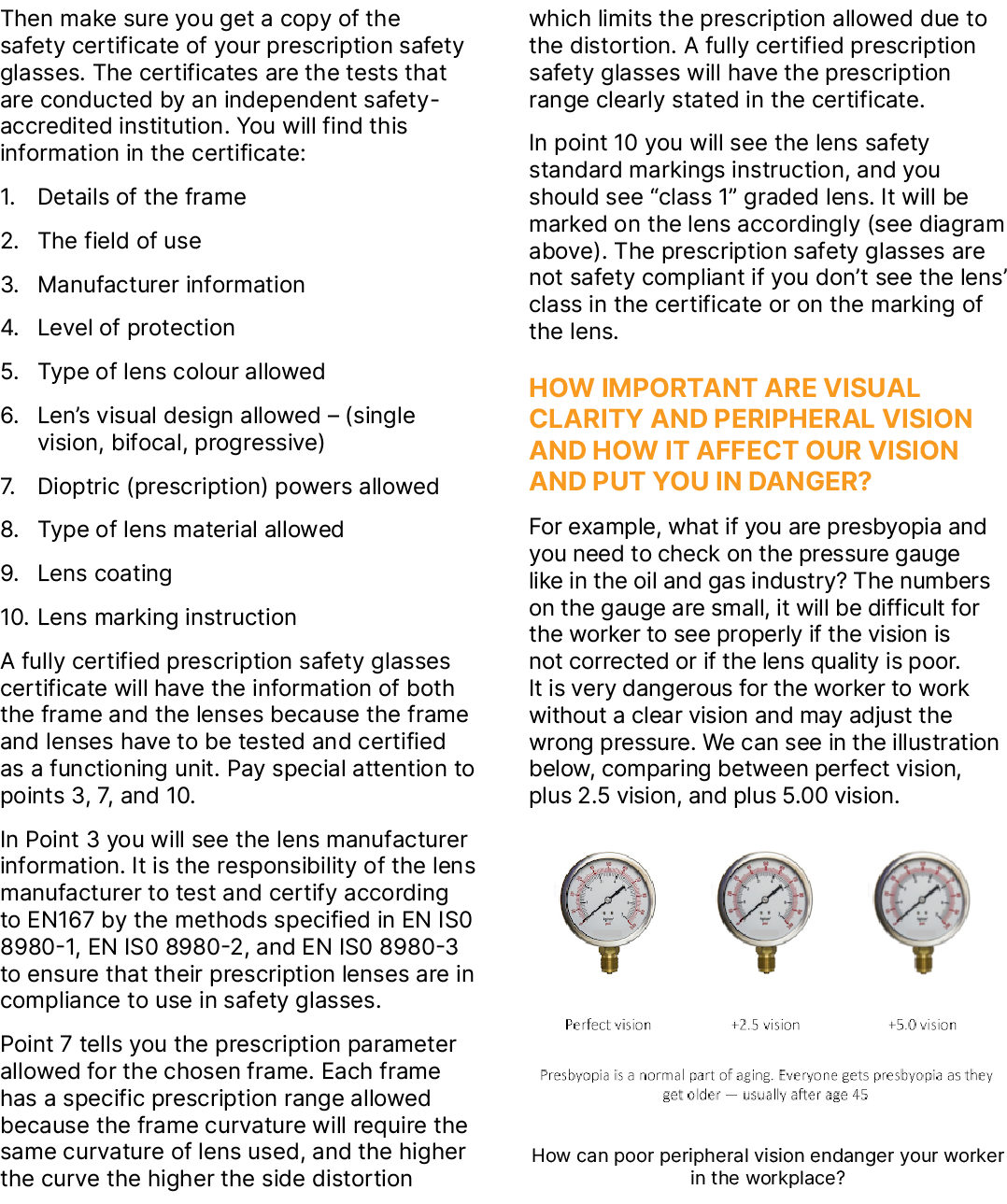Then make sure you get a copy of the safety certificate of your prescription safety glasses. The certificates are the...