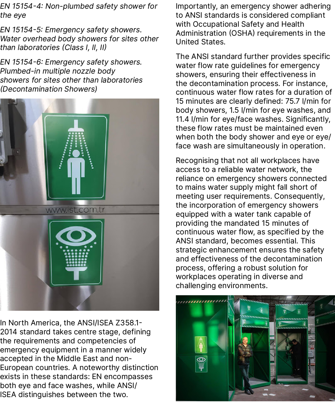 EN 15154 4: Non plumbed safety shower for the eye EN 15154 5: Emergency safety showers. Water overhead body showers f...