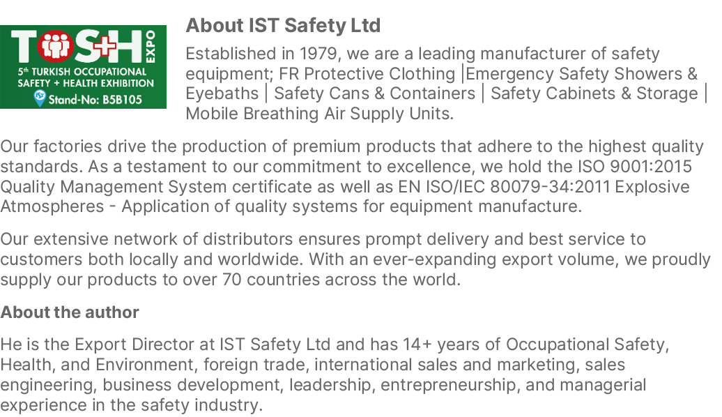￼About IST Safety Ltd Established in 1979, we are a leading manufacturer of safety equipment; FR Protective Clothing ...