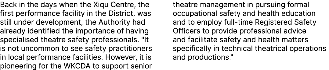 Back in the days when the Xiqu Centre, the first performance facility in the District, was still under development, t...