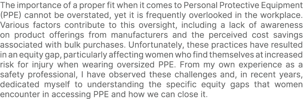 The importance of a proper fit when it comes to Personal Protective Equipment (PPE) cannot be overstated, yet it is f...