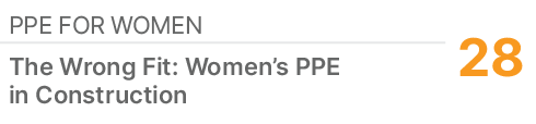 PPE FOR WOMEN,28,The Wrong Fit: Women’s PPE in Construction