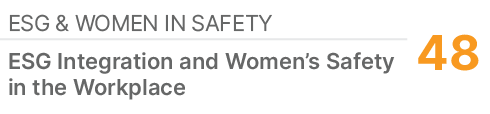 ESG & WOMEN IN SAFETY,48,ESG Integration and Women’s Safety in the Workplace