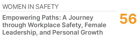 WOMEN IN SAFETY,56,Empowering Paths: A Journey through Workplace Safety, Female Leadership, and Personal Growth