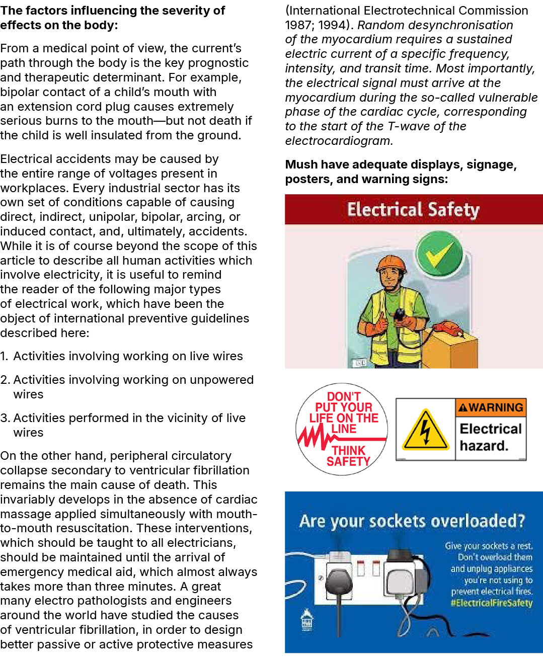 The factors influencing the severity of effects on the body: From a medical point of view, the current’s path through...