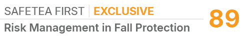 SAFETEA FIRST | EXCLUSIVE,89,Risk Management in Fall Protection