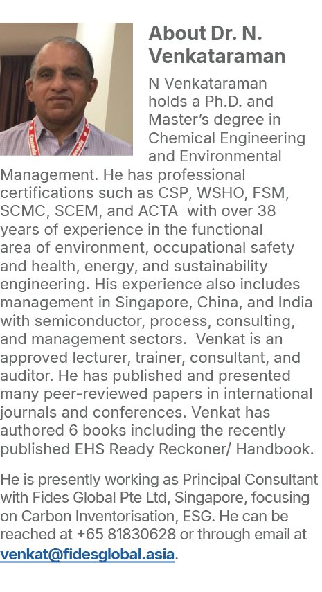 ￼About Dr. N. Venkataraman N Venkataraman holds a Ph.D. and Master’s degree in Chemical Engineering and Environmental...