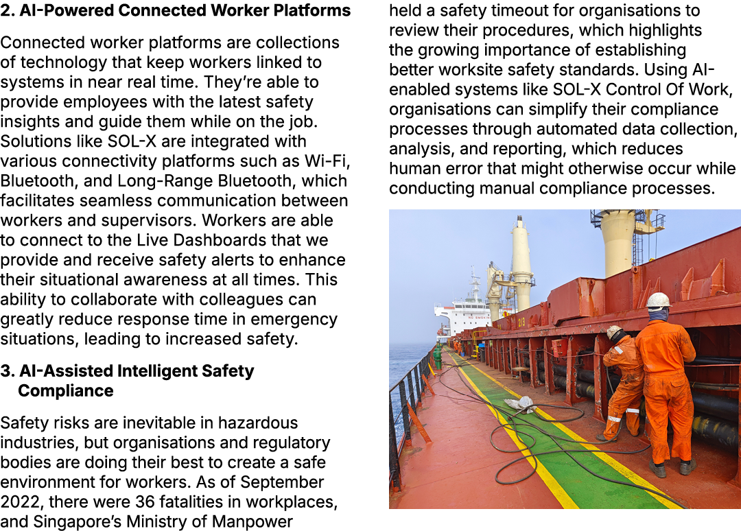 2. AI Powered Connected Worker Platforms Connected worker platforms are collections of technology that keep workers l...