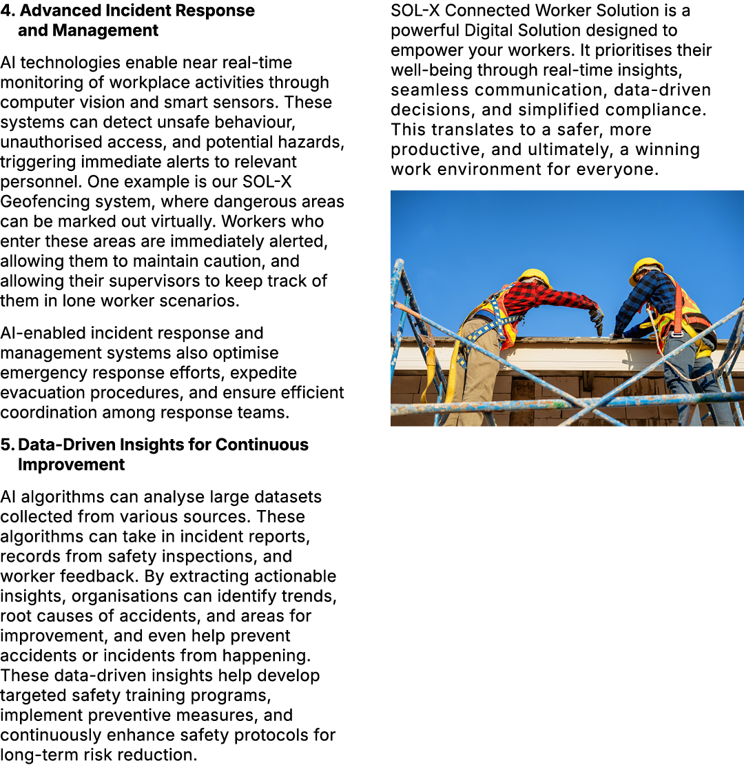 4. Advanced Incident Response and Management AI technologies enable near real time monitoring of workplace activities...