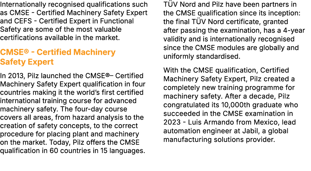 Internationally recognised qualifications such as CMSE Certified Machinery Safety Expert and CEFS Certified Expert in...