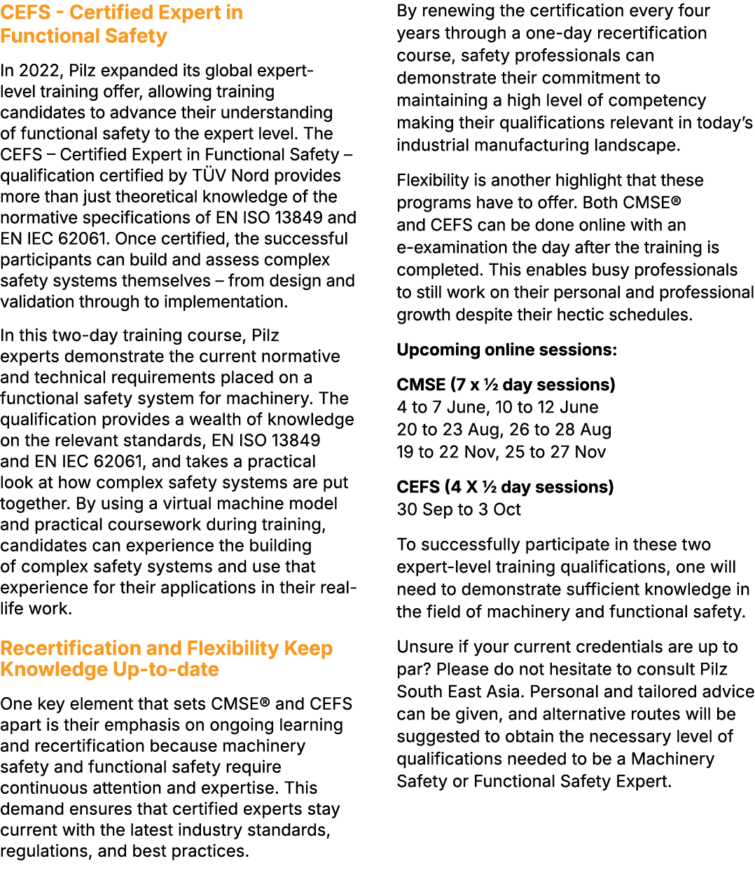 CEFS Certified Expert in Functional Safety In 2022, Pilz expanded its global expert level training offer, allowing tr...